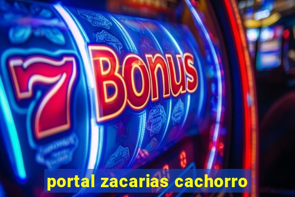 portal zacarias cachorro